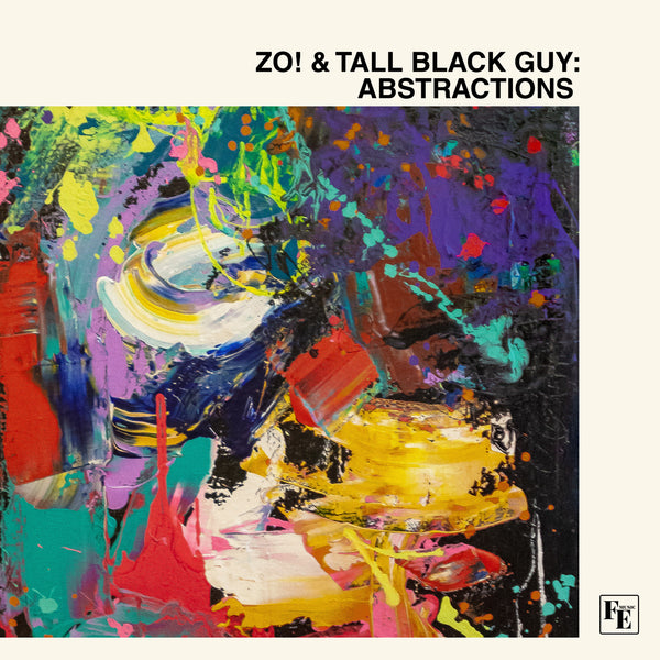 Zo! & Tall Black Guy - Abstractions