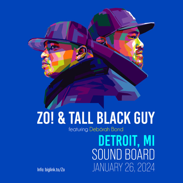 Lloyd and Zo! & Tall Black Guy (feat. Debórah Bond) in Detroit, MI - January 26, 2024