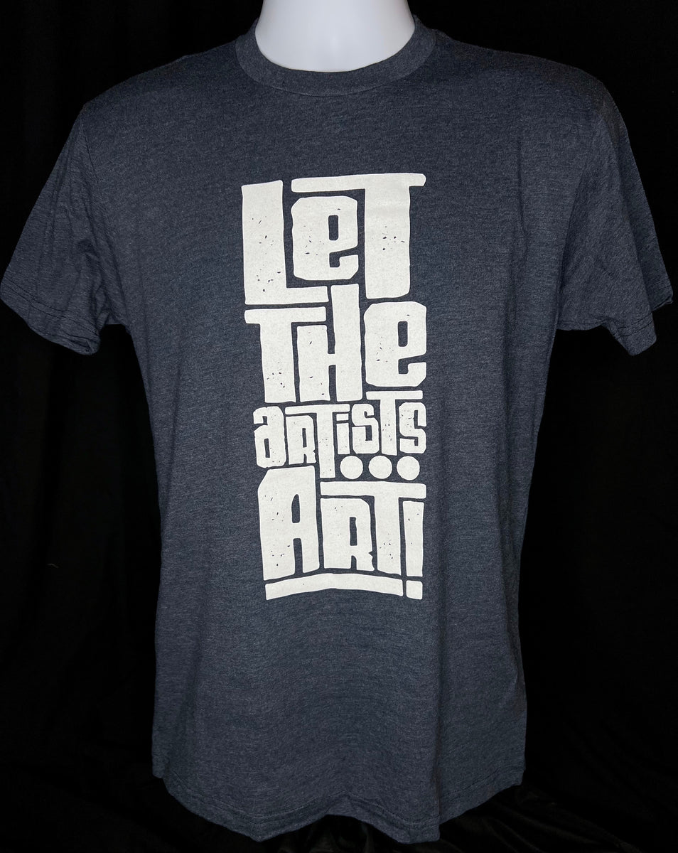 Let The Artists Art! - Midnight Blue T-Shirt (Unisex) – Zo! Merch