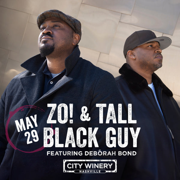 Zo! & Tall Black Guy (feat. Debórah Bond) in Nashville, TN - May 29, 2024