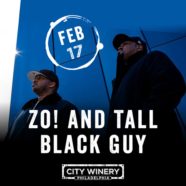 Zo! & Tall Black Guy (feat. Deborah Bond) in Philly - February 17, 2023