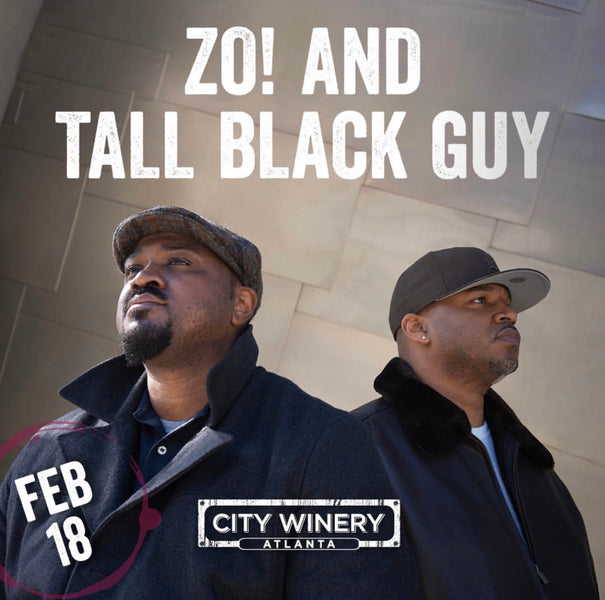 Zo! & Tall Black Guy (feat. Deborah Bond) in Atlanta - February 18, 2023