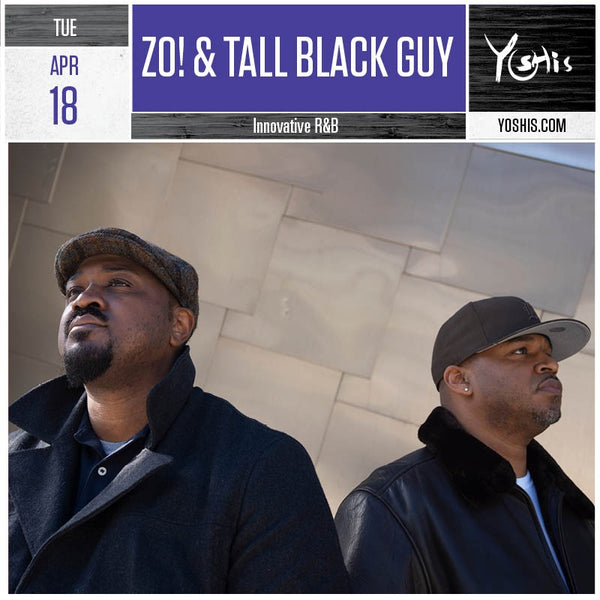 Zo! & Tall Black Guy (feat. Deborah Bond) in Oakland - April 18, 2023