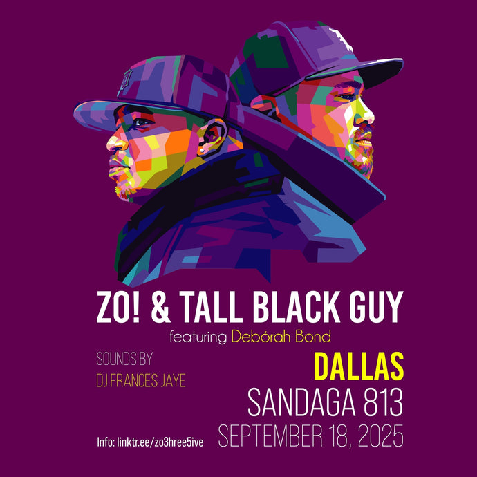 Zo! & Tall Black Guy (feat. Debórah Bond) in Dallas, TX - September 18, 2025