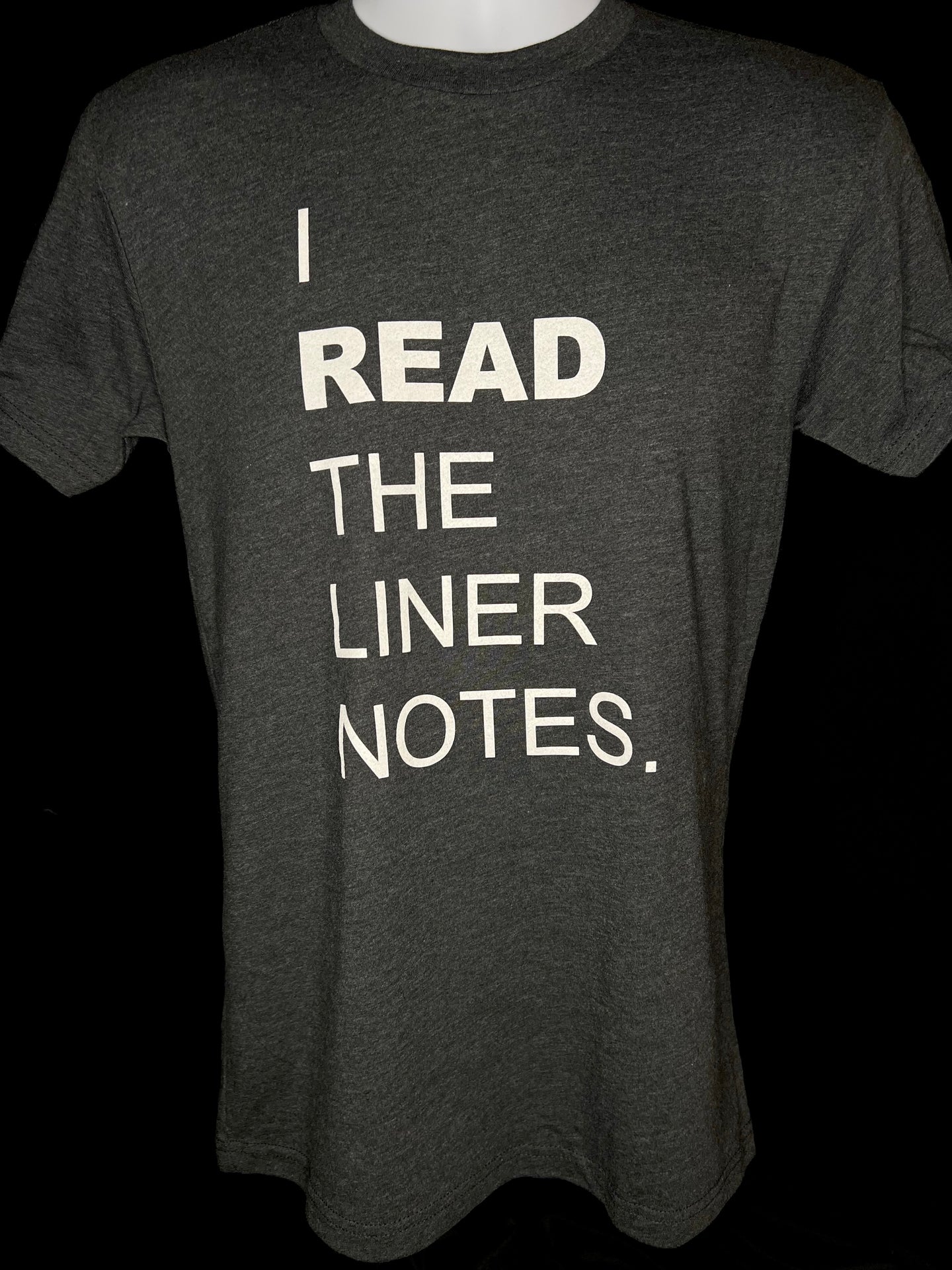 I Read The Liner Notes.® - Charcoal T-Shirt (Unisex)